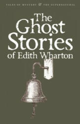 The Ghost Stories of Edith Wharton - Edith Wharton, David Stuart Davies (2009)