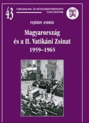 Magyarország és a II. Vatikáni Zsinat 1959-1965 (ISBN: 9789635086146)