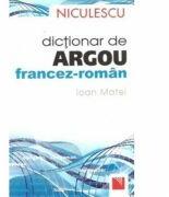 Dictionar de argou francez-roman (2011)