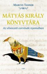 Mátyás király könyvtára (ISBN: 9789636895228)