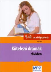 Kötelező drámák röviden 9-12. osztályosoknak (ISBN: 9789639692701)
