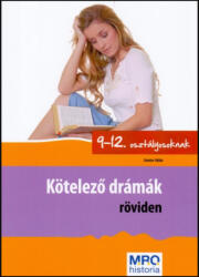 Kötelező drámák röviden - Sándor Ildikó (ISBN: 9789639692701)