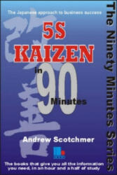 5S Kaizen in 90 Minutes - Andrew Scotchmer (2008)