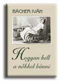 Hogyan kell a nőkkel bánni (2003)