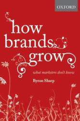 How Brands Grow - Byron Sharp (2010)