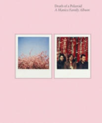 Death of a Polaroid - A Manics Family Album - Nicky Wire (2011)
