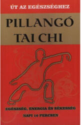 Pillangó Tai Chi (ISBN: 9786155144158)