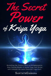 Secret Power Of Kriya Yoga - Santatagamana (ISBN: 9781981122639)