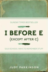 I Before E (Except After C) - Judy Parkinson (2011)