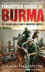 Forgotten Voices of Burma - Julian Thompson (2010)