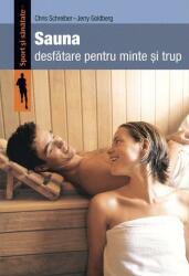 Sauna. Desfătare pentru minte şi trup (ISBN: 9786068189154)