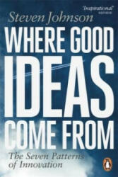 Where Good Ideas Come From - Steven Johnson (2011)