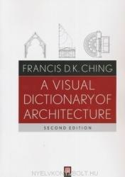 Visual Dictionary of Architecture 2e - Francis D K Ching (2011)