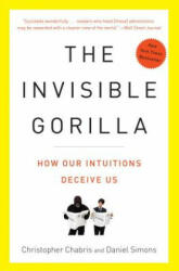 The Invisible Gorilla - Christopher Chabris, Daniel Simons (2011)