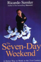 Seven-Day Weekend - Ricardo Semler (2004)