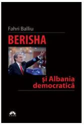 Berisha si Albania democratica - Fahri Balliu (2011)