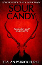 SOUR CANDY - Kealan Patrick Burke (ISBN: 9781979533225)