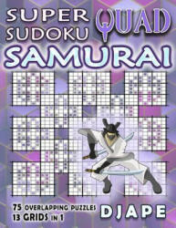 Super Quad Sudoku Samurai - Djape (ISBN: 9781979466028)