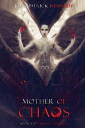 Mother of Chaos - John Patrick Kennedy (ISBN: 9781979114189)