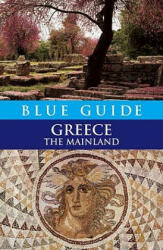 Blue Guide Greece - Sherry Marker (ISBN: 9781905131105)
