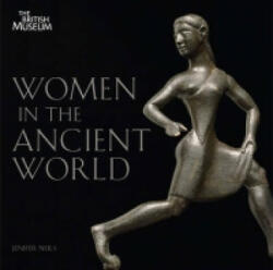 Women in the Ancient World - Jenifer Neils (2011)