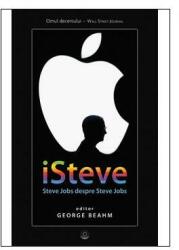 iSteve. Steve Jobs despre Steve Jobs (ISBN: 9786066091824)
