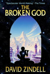 The Broken God - David Zindell (ISBN: 9781976395277)