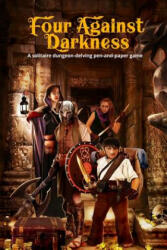 Four Against Darkness: A solitaire dungeon-delving pen-and-paper game - Andrea Sfiligoi (ISBN: 9781976371455)