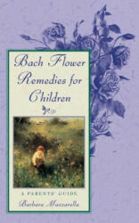 Bach Flower Remedies for Children - Barbara Mazzarella (1997)