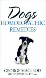 Dogs: Homoeopathic Remedies - George Macleod (2005)