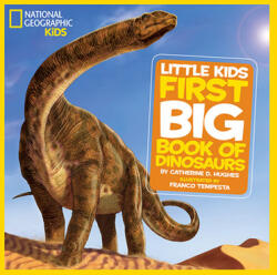 Little Kids First Big Book of Dinosaurs - Catherine Hughes (2011)