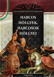 Harcos hölgyek, harcosok hölgyei (ISBN: 9786155129445)