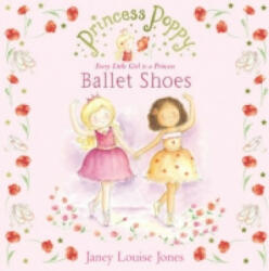 Princess Poppy: Ballet Shoes - Janey Jones (2010)