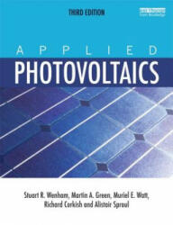 Applied Photovoltaics - Stuart R Wenham (2012)