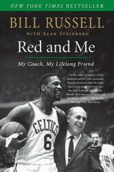 Red and Me - Bill Russell, Alan Steinberg (2010)