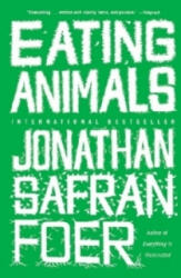 Eating Animals - Jonathan Safran Foer (2010)