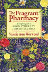 Fragrant Pharmacy - Valerie Ann Worwood (1992)