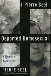 I, Pierre Seel, Deported Homosexual - Pierre Seel (2011)