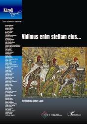 VIDIMUS ENIM STELLAM EIUS. . . " KONFERENCIAKÖTET (ISBN: 9789632364858)