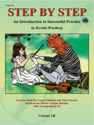 Step by Step 1b -- An Introduction to Successful Practice for Violin: Book CD (ISBN: 9781589512030)
