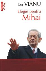Elegie pentru Mihai (ISBN: 9789734672271)