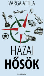 Hazai hősök (ISBN: 9786150012872)