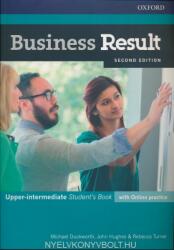 Business Result: Upper-intermediate: Student's Book with Online Practice - John Hughes, Michael Duckworth, Rebecca Turner (ISBN: 9780194738965)