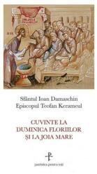 Cuvinte la Duminica Floriilor și la Joia Mare (ISBN: 9789731366203)