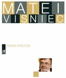 Opera poetica - Matei Visniec (ISBN: 9789732332412)