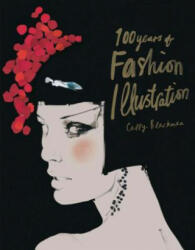 100 Years of Fashion Illustration - Cally Blackman (ISBN: 9781786270689)