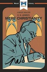 Analysis of C. S. Lewis's Mere Christianity - Mark Scarlata (ISBN: 9781912128648)