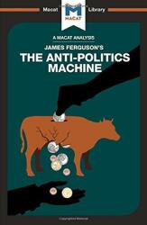 The Anti-Politics Machine (ISBN: 9781912128600)