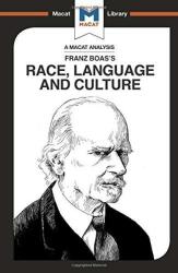 Analysis of Franz Boas's Race, Language and Culture - Anna Seiferle-Valencia (ISBN: 9781912128389)