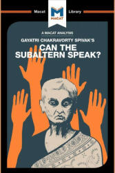 Analysis of Gayatri Chakravorty Spivak's Can the Subaltern Speak? - Graham Riach (ISBN: 9781912127504)